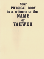 Your Phyical Body is a Witness to the Name